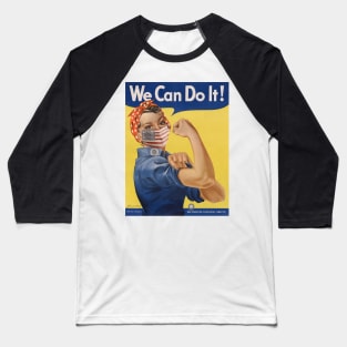 We Can Do It! Rosie the Riveter Coronavirus 2020 Poster Baseball T-Shirt